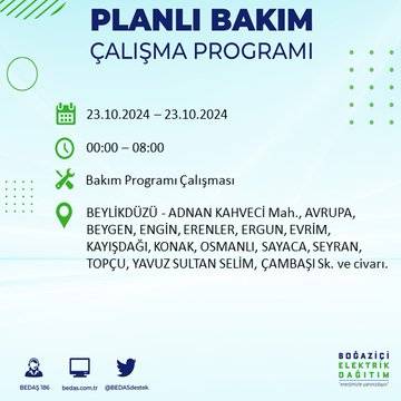 BEDAŞ'tan uyarı: 23 Ekim Çarşamba günü İstanbul'da elektrik kesintileri olacak ilçeler... 29