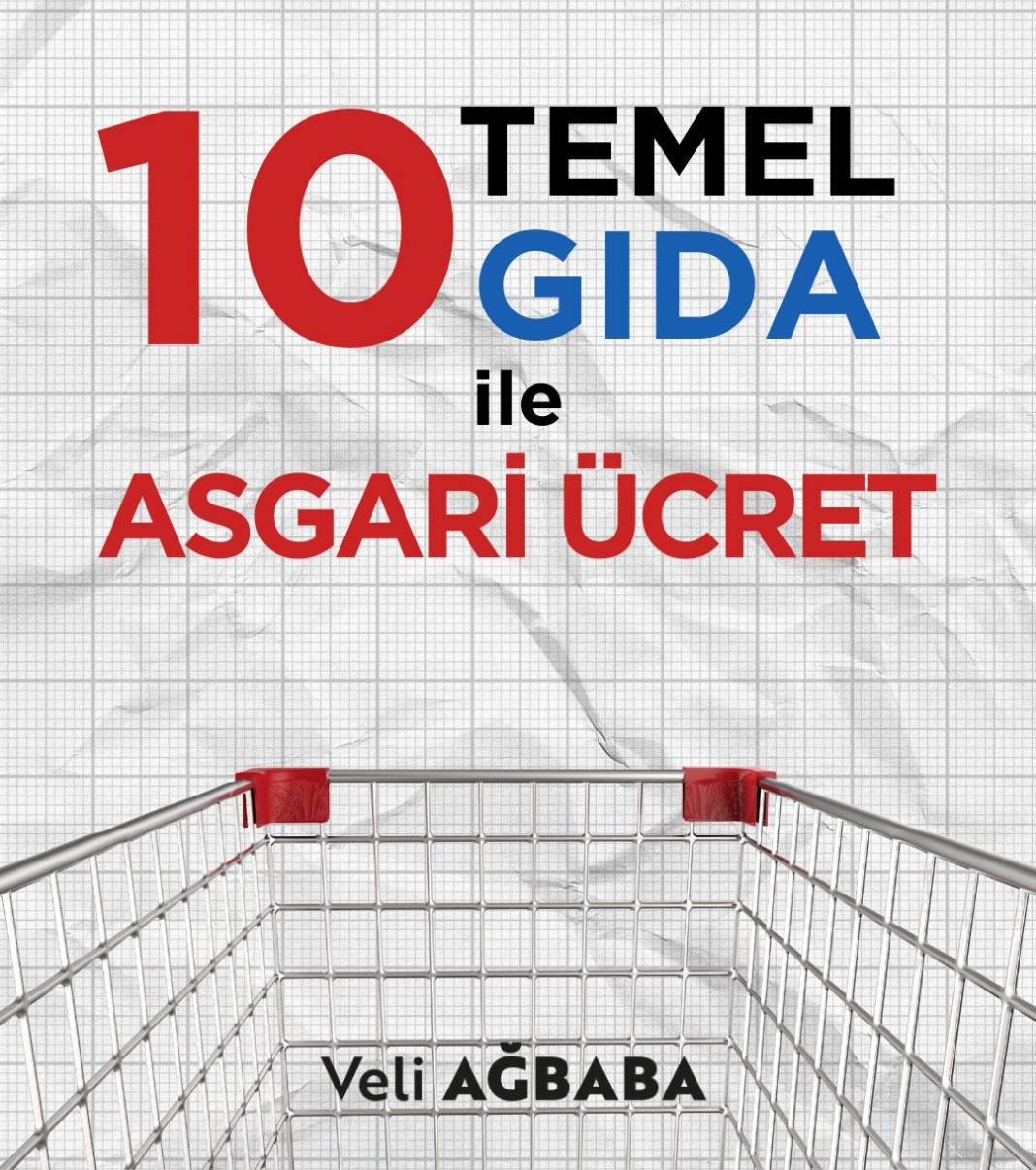 Veli Ağbaba’dan asgari ücret yorumu: Asgari ücrete 'sözde' zam, alım gücü eridi 1