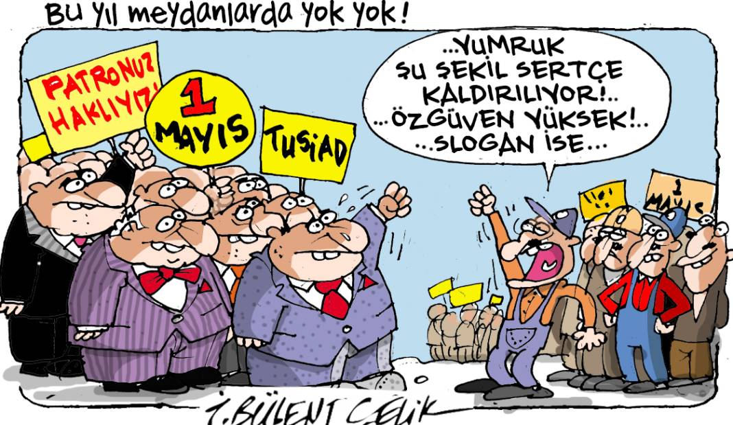 İ. Bülent Çelik'in 1 Mayıs 2025 tarihli karikatürü 1