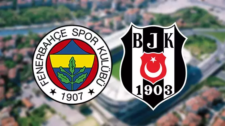 Fenerbahçe ve Beşiktaş derbi tarihi belli oldu
