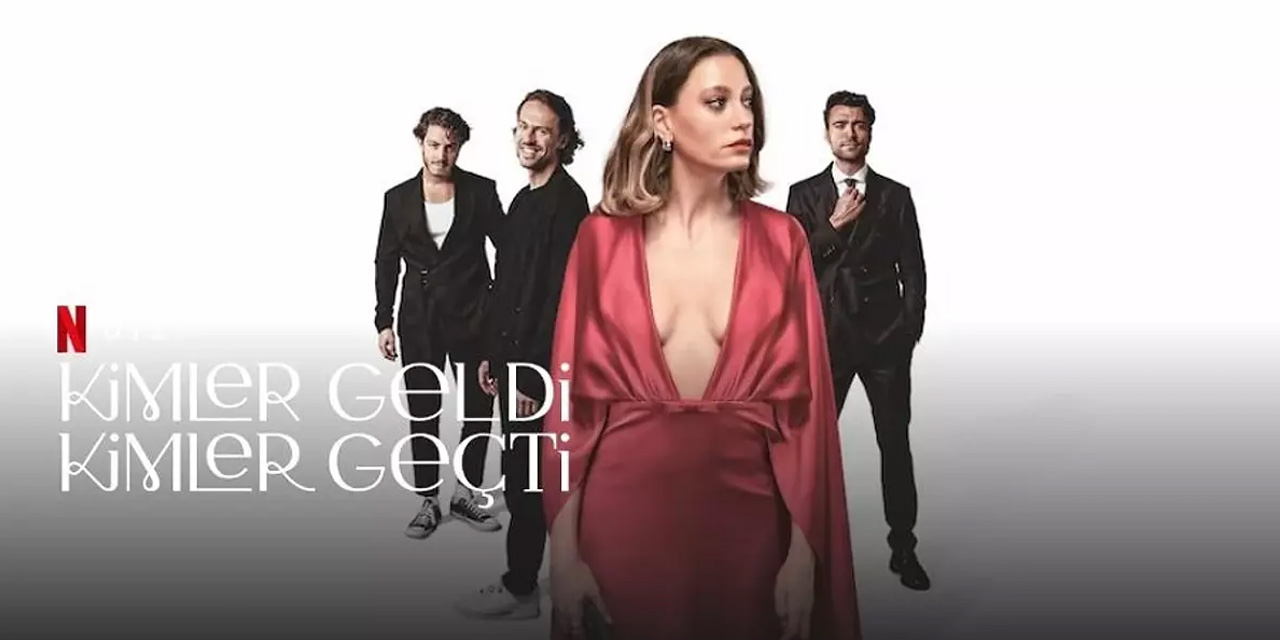 Kimler Geldi Kimler Geçti dizisi 2. sezonuyla geri dönüyor: Diziye ünlü bir isim daha dahil oluyor