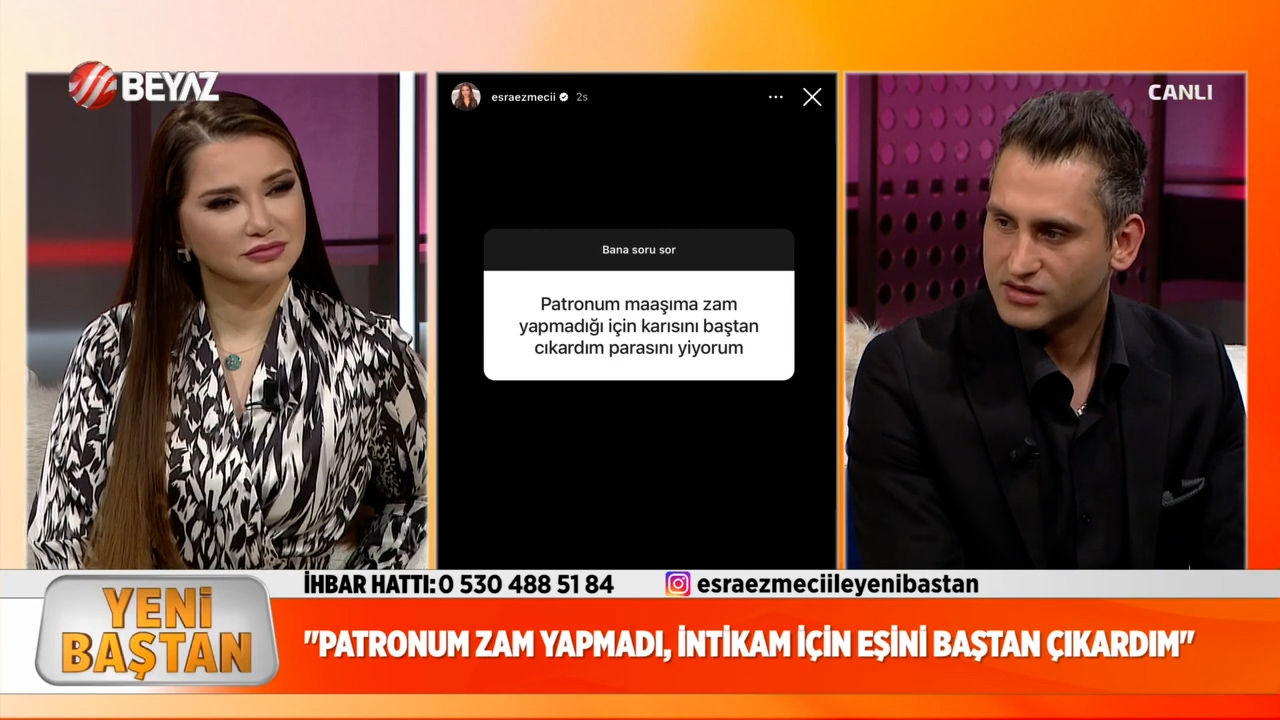 Esra Ezmeci'ye yapılan itiraf gündem oldu: Patronum zam yapmadı, ben de karısını baştan çıkardım