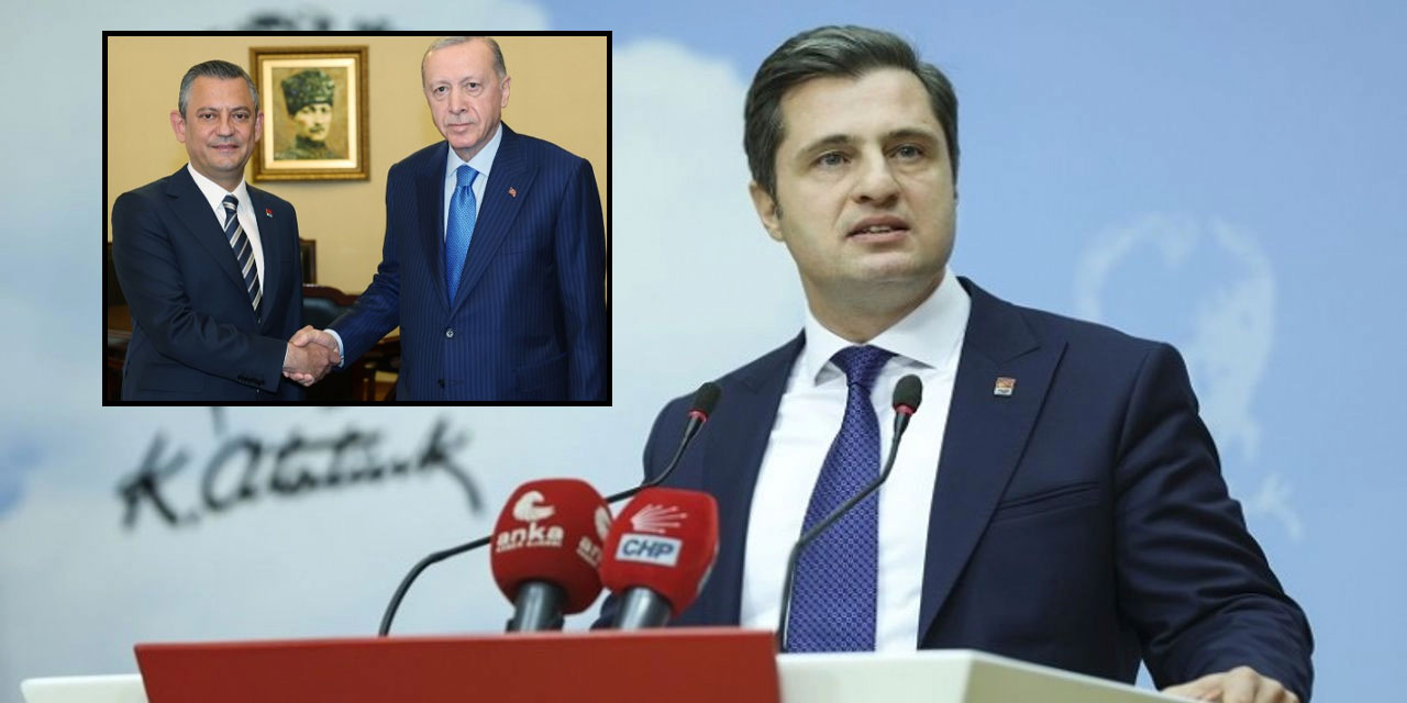 CHP'den Erdoğan-Özgür Özel zirvesine ilişkin ilk açıklama