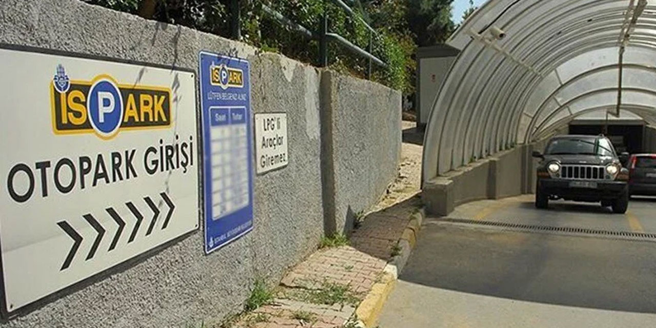 İspark ücretlerine yüzde 35'e varan zam!