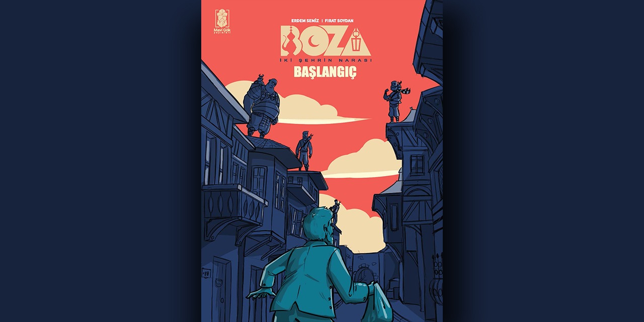 Yeni çizgi roman “Boza” raflarda yerini aldı!