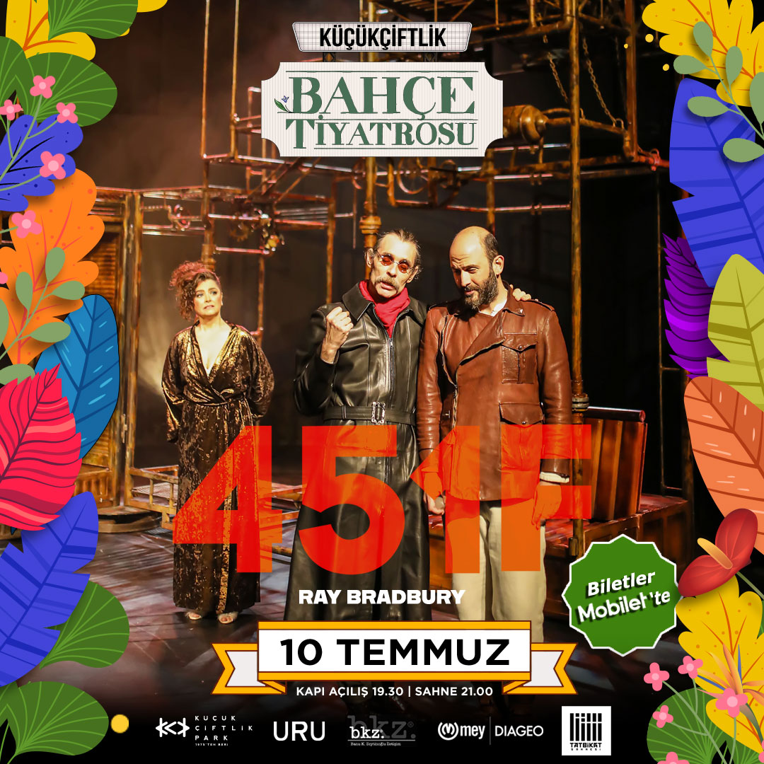 Küçükçiftlik Bahçe Tiyatrosu Fahrenheit 451 oyunuyla açılıyor!