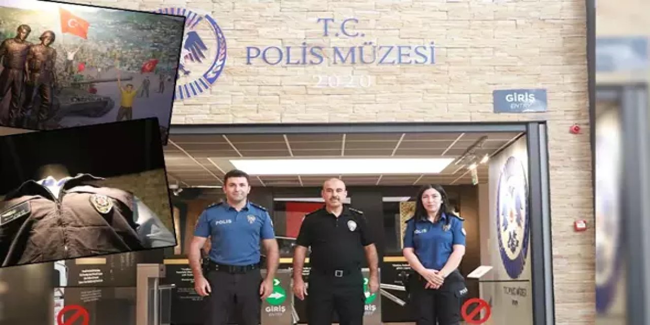 15 Temmuz şehitlerinin anısı, Polis Müzesi'nde yaşatılıyor