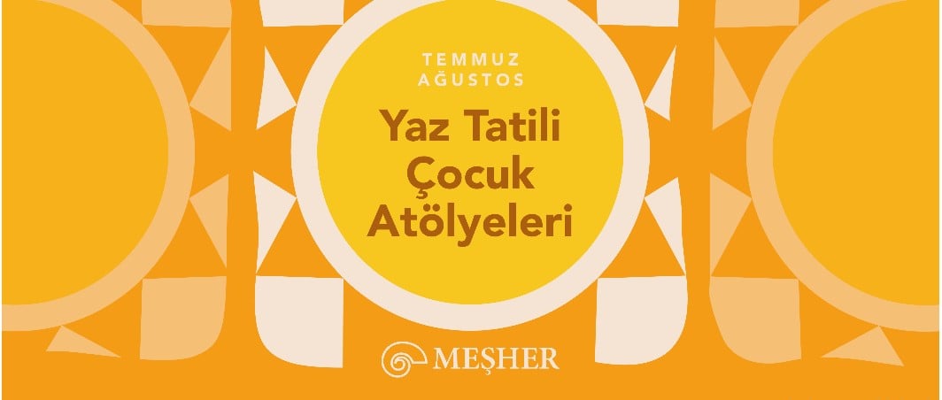 Sanat dolu bir yaz: Meşher'de çocuk atölyeleri