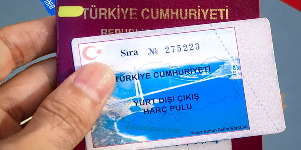 Yurt dışı çıkış harçlarında önemli değişiklik: O tarihten itibaren 500 TL olacak!