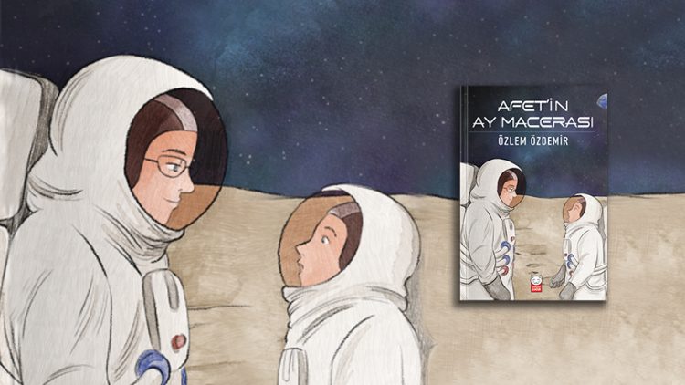 NASA’da çalışan ilk Türk kadını Dilhan Eryurt’un hikayesi ilk kez çocuklarla buluşuyor!