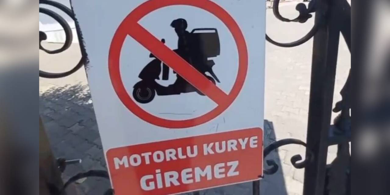 Sipariş götüren motokuryeden, 'Motorlu kurye giremez' uyarısına tepki