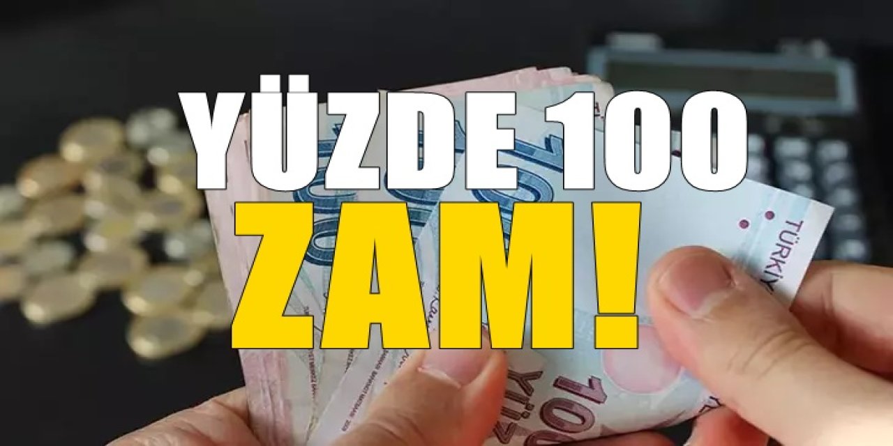 Yüzde 100 zam geldi. Yeni zam tarifesine dair detaylar belli oldu