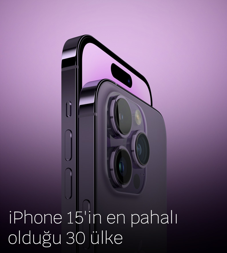 iPhone 15'in en pahalı olduğu 30 ülke