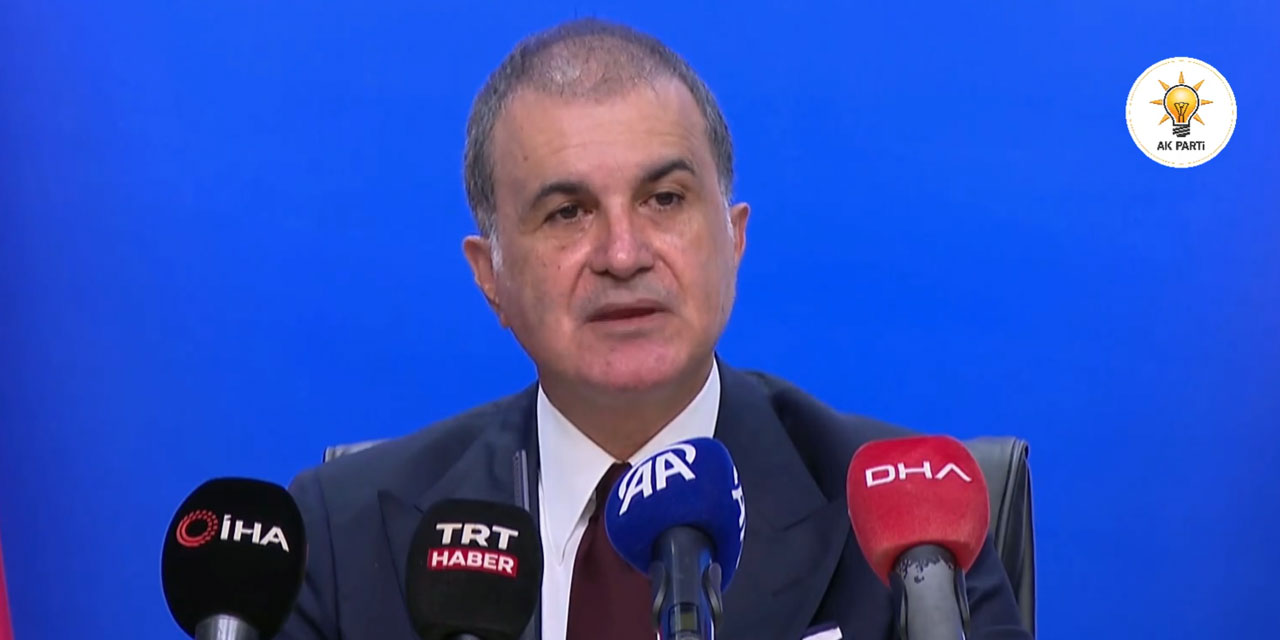 AKP Sözcüsü Ömer Çelik: Özel'in yaklaşımı provokatiftir