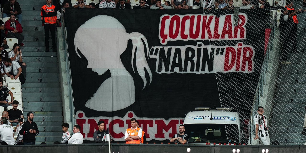 Beşiktaş taraftarı Narin'i unutmadı