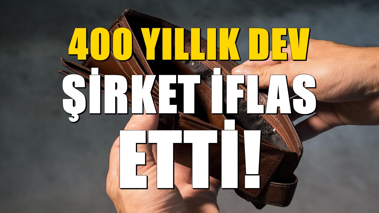 400 yıllık dev şirket iflas etti! Yatırımcılar neye uğradığını şaşırdı