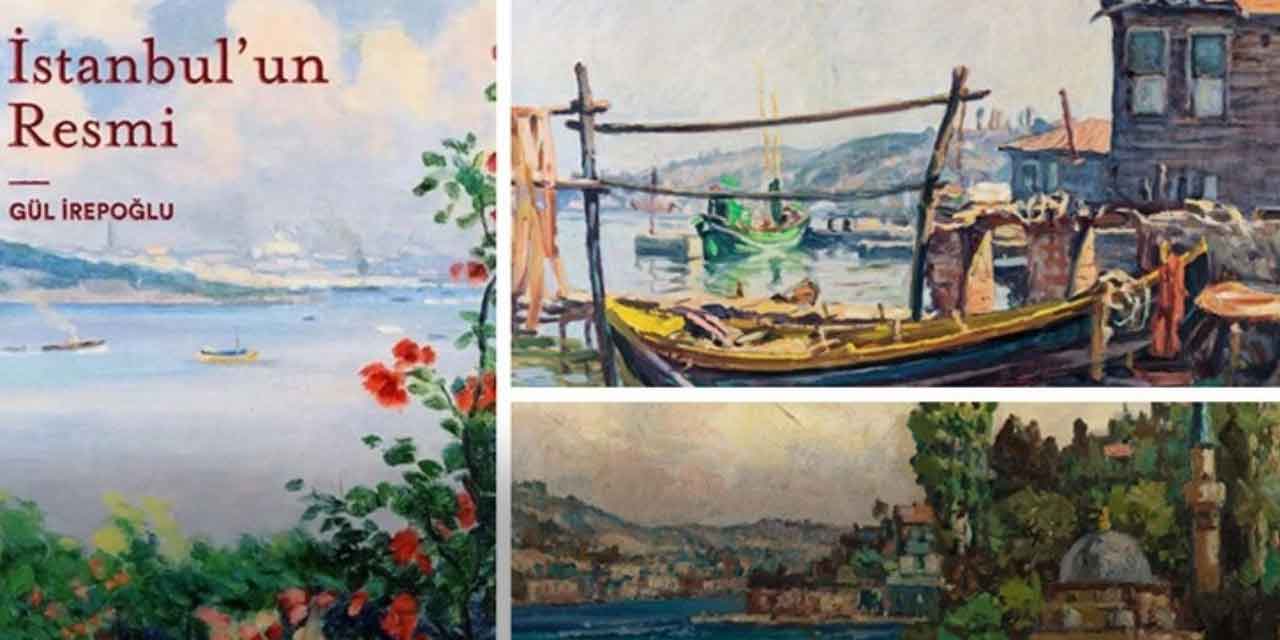 "İstanbul’un Resmi" ile paha biçilemez  bir İstanbul yolculuğu