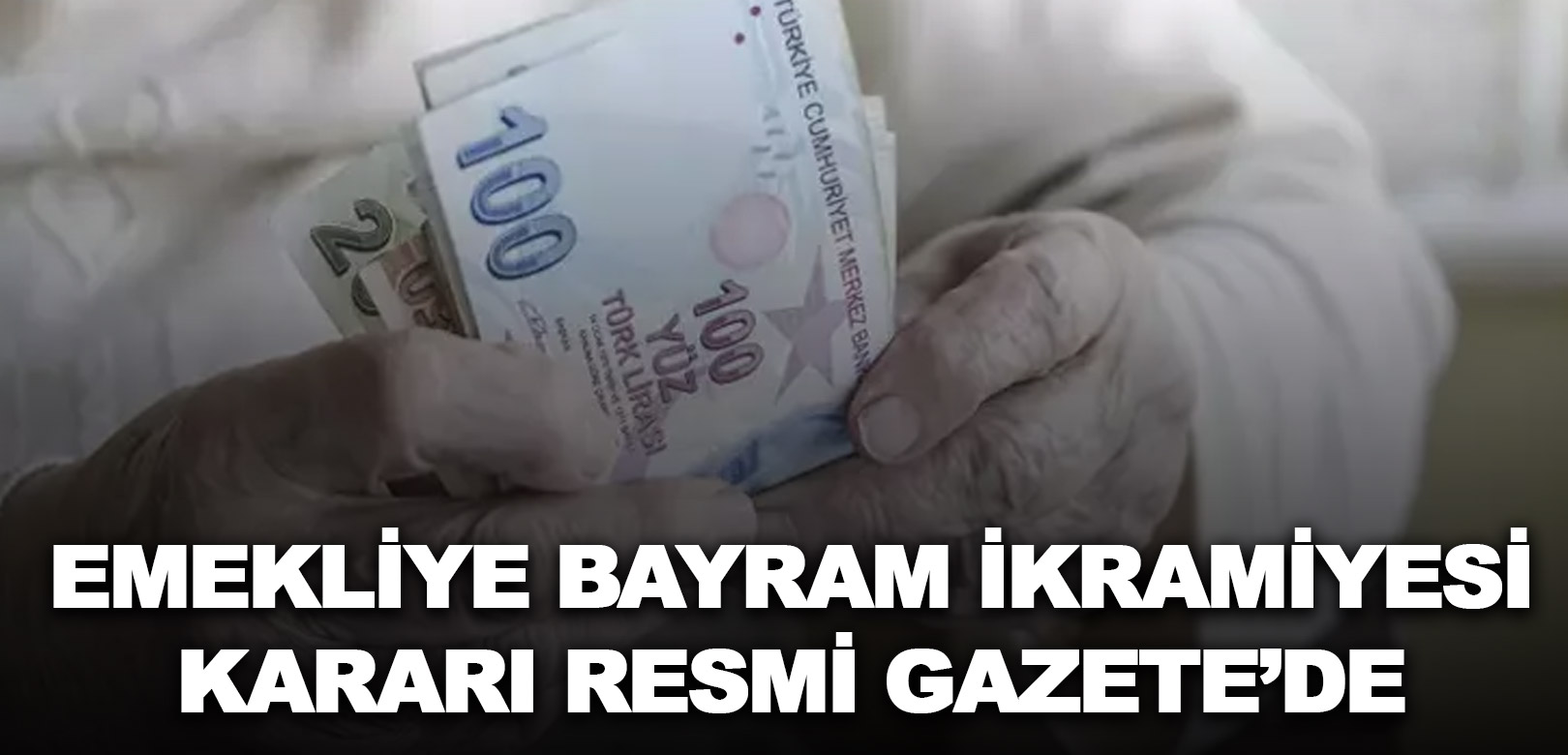 Emekli bayram ikramiyesinin 3 bin TL'ye çıkarılması kararı Resmi Gazete'de