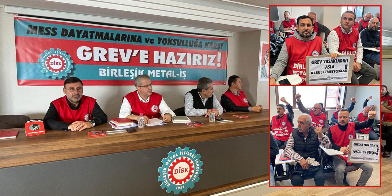 Birleşik Metal-İş’ten grev kararı: Metal işçisi kazanacak, hepimiz kazanacağız!