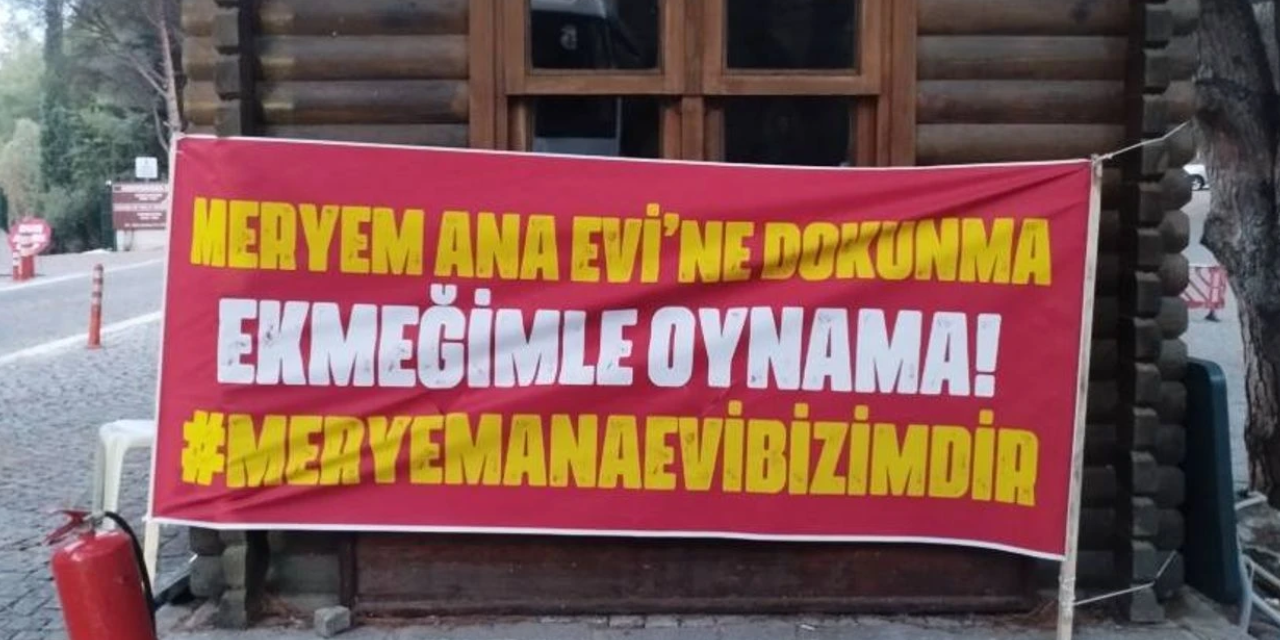 ‘Meryem Ana Evi' direnişindeki  işçiler: 'Biz bir yerde pes edersek her yerde pes etmiş oluruz'