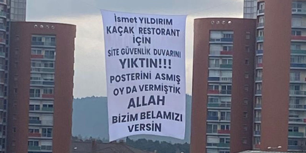 AKP'li Ümraniye Belediye Başkanı Yıldırım'a tepki pankartı: Allah bizim belamızı versin