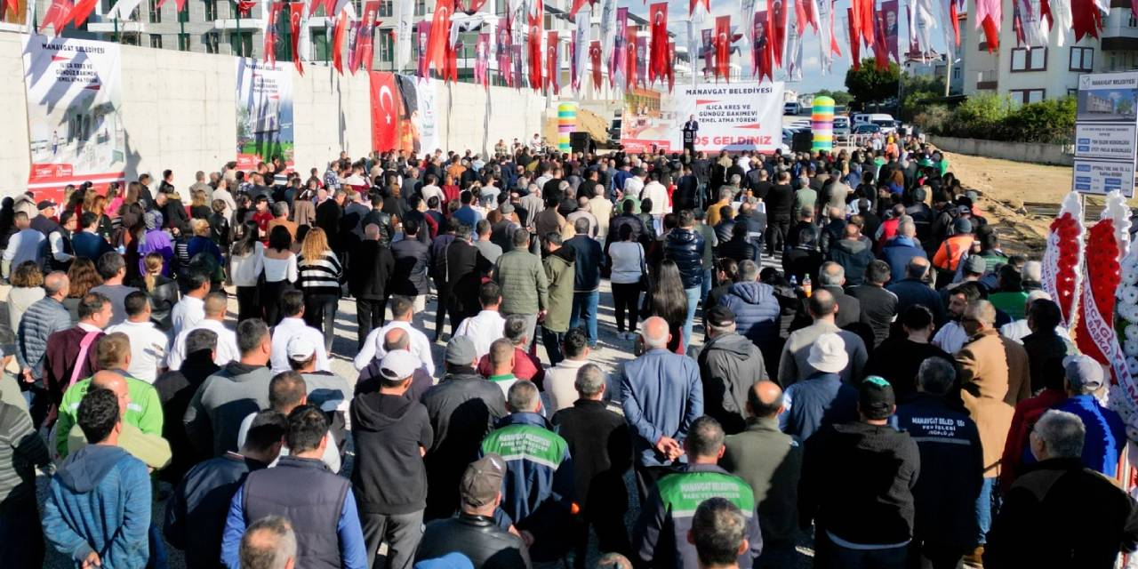 Manavgat’a yeni kreş ve gündüz bakımevi temeli atıldı