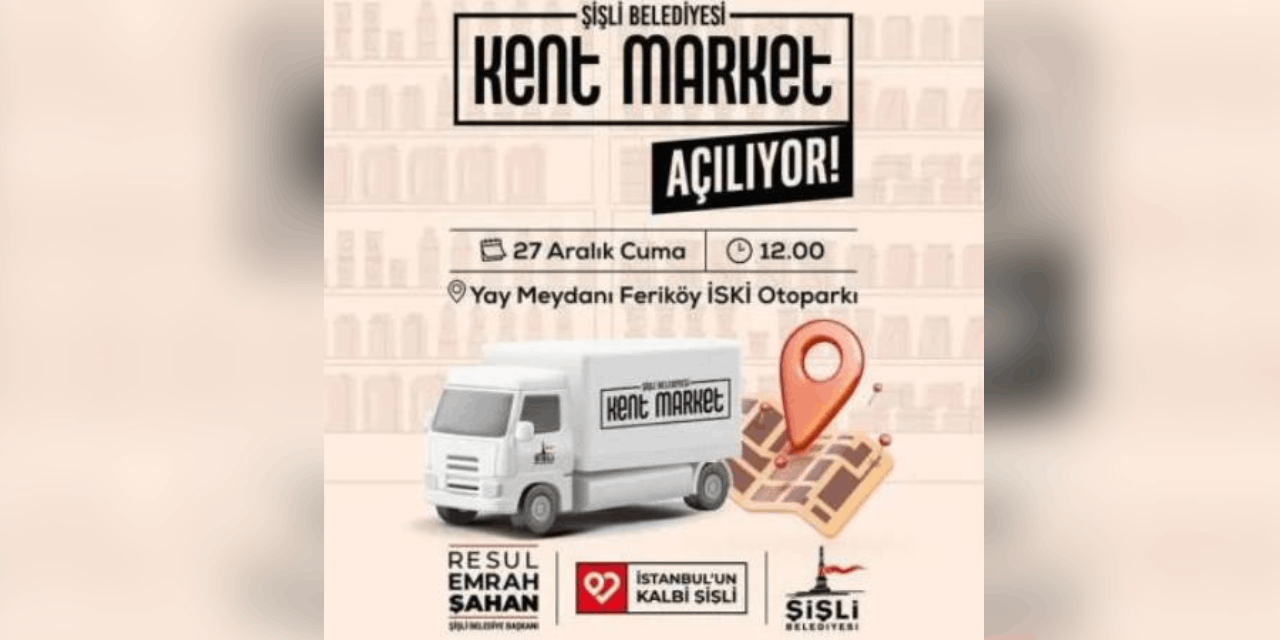 Şişli Belediyesi’nden yeni proje: Gezici Kent Market hizmete giriyor