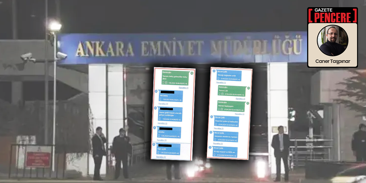 Ankara Emniyeti’nde neler oluyor: Engin Dinç’in özel kaleminin mesajları