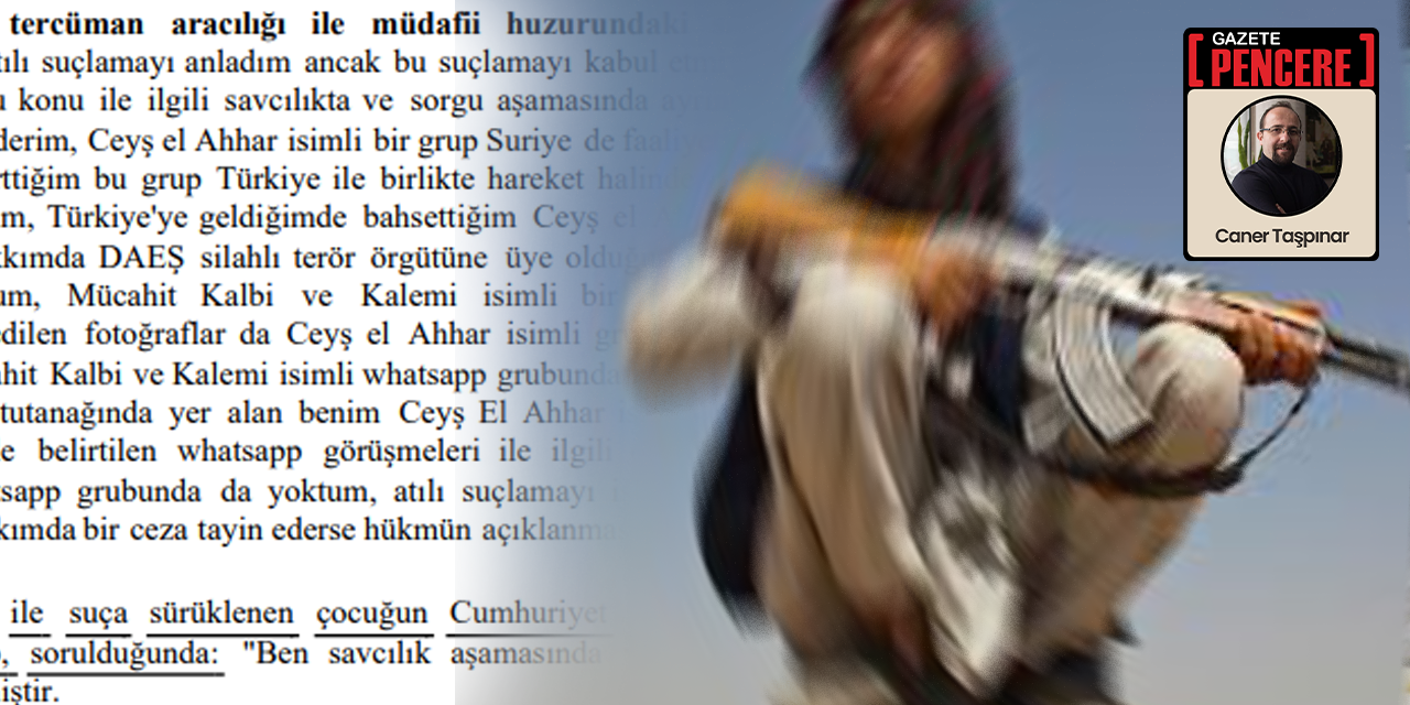 Suça sürüklenen çocuğun itirafları: ‘Suriye’de silahlı nöbet tuttum’