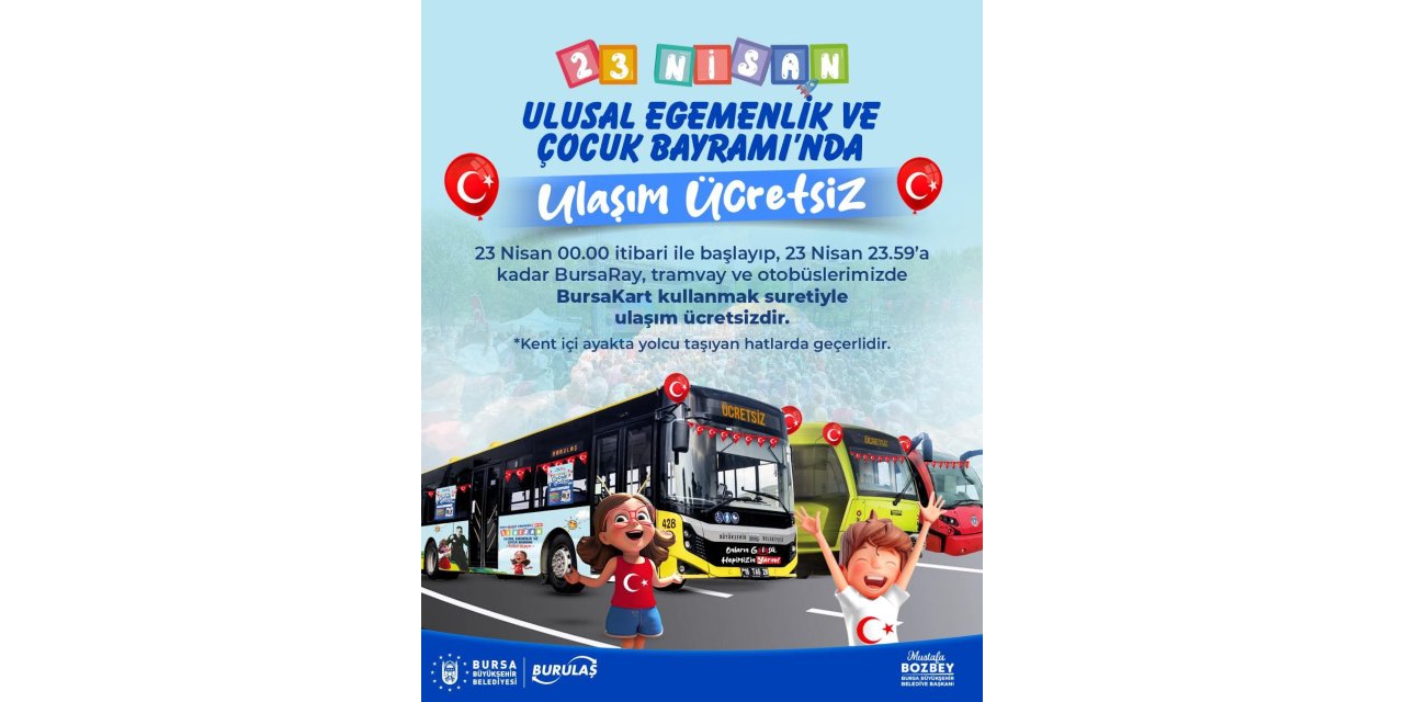 Bursa'da 23 Nisan'da toplu taşıma ücretsiz