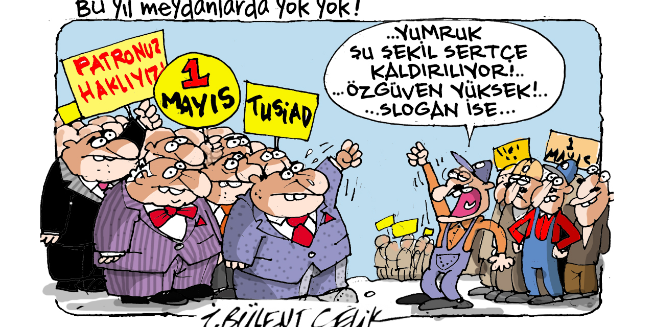 İ. Bülent Çelik'in 1 Mayıs 2025 tarihli karikatürü