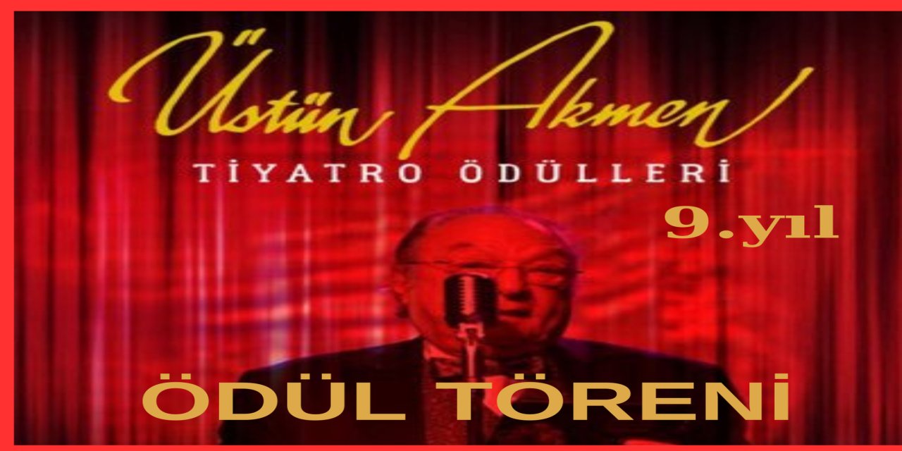Üstün Akmen Tiyatro Ödülleri’nde heyecan başladı: Adaylar belli oldu