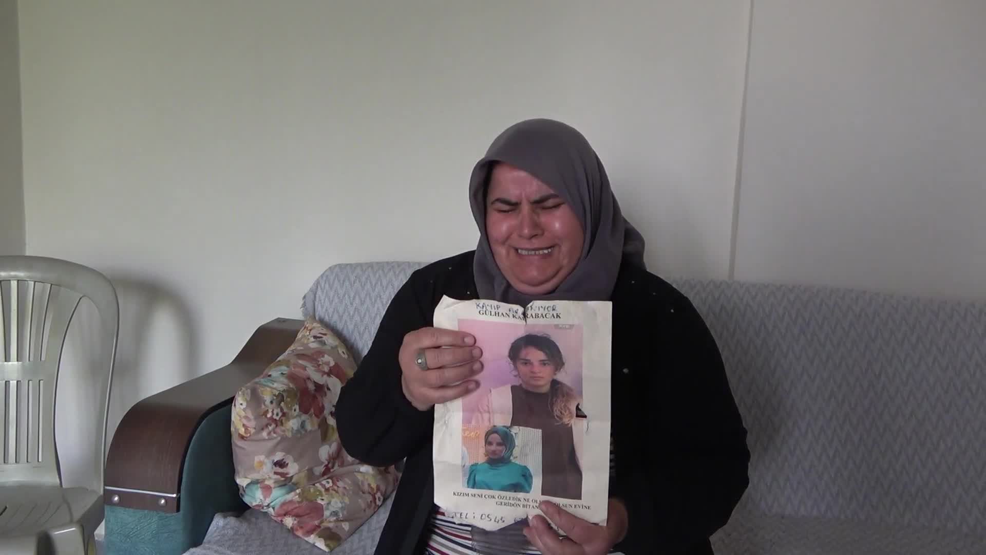 Bir yıldır kayıp Gülhan Karabacak’ın annesi: “Acımı görün acımı duyun, benim kızımın bir mezarı olsun”