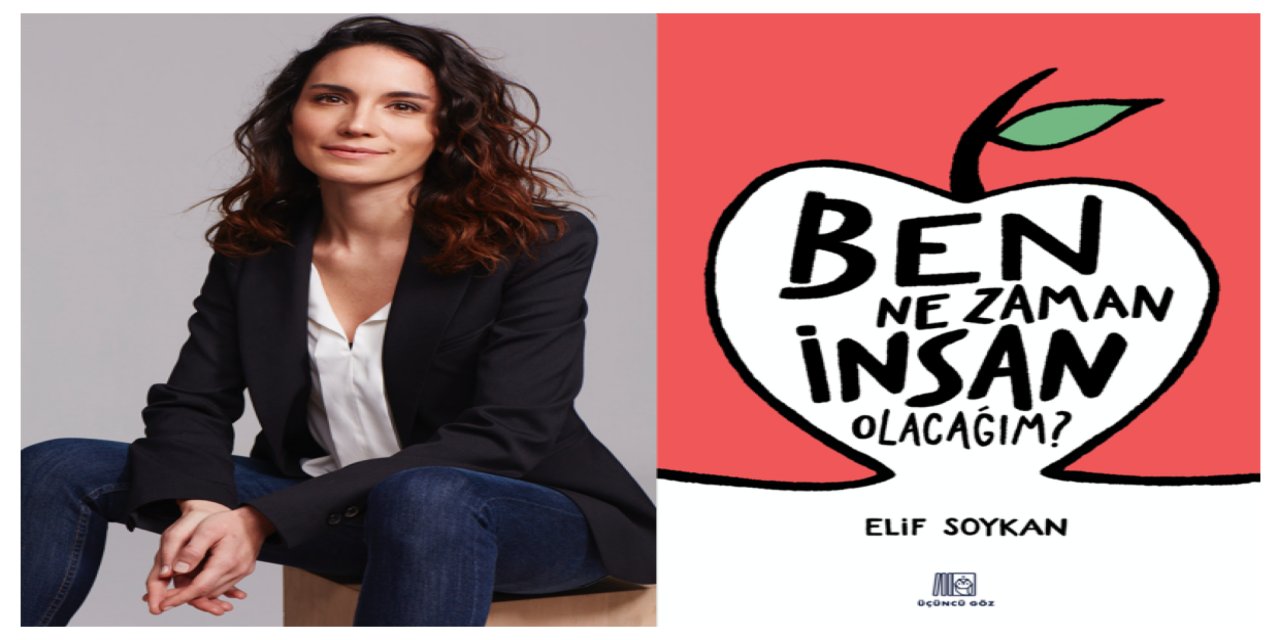 Elif Soykan'ın ilk kitabı 'Ben ne zaman insan olacağım?' ÇYDD için umut oluyor