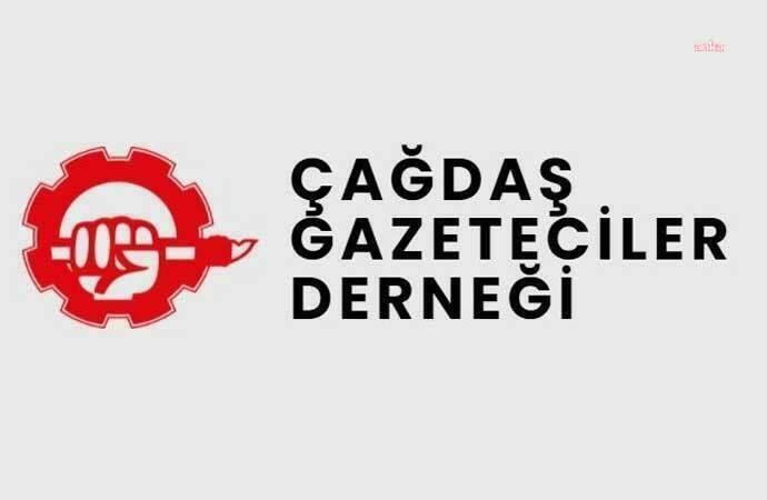 Çağdaş Gazeteciler Derneği'nden 'örgütlü mücadeleye destek' çağrısı
