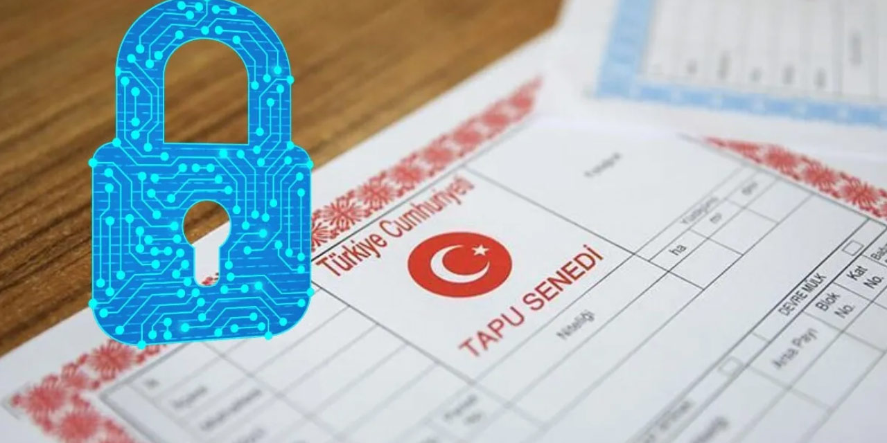 E-İmza skandalından sonra herkes merak ediyordu: Tapu güvenliği için e-Devlet kilidi