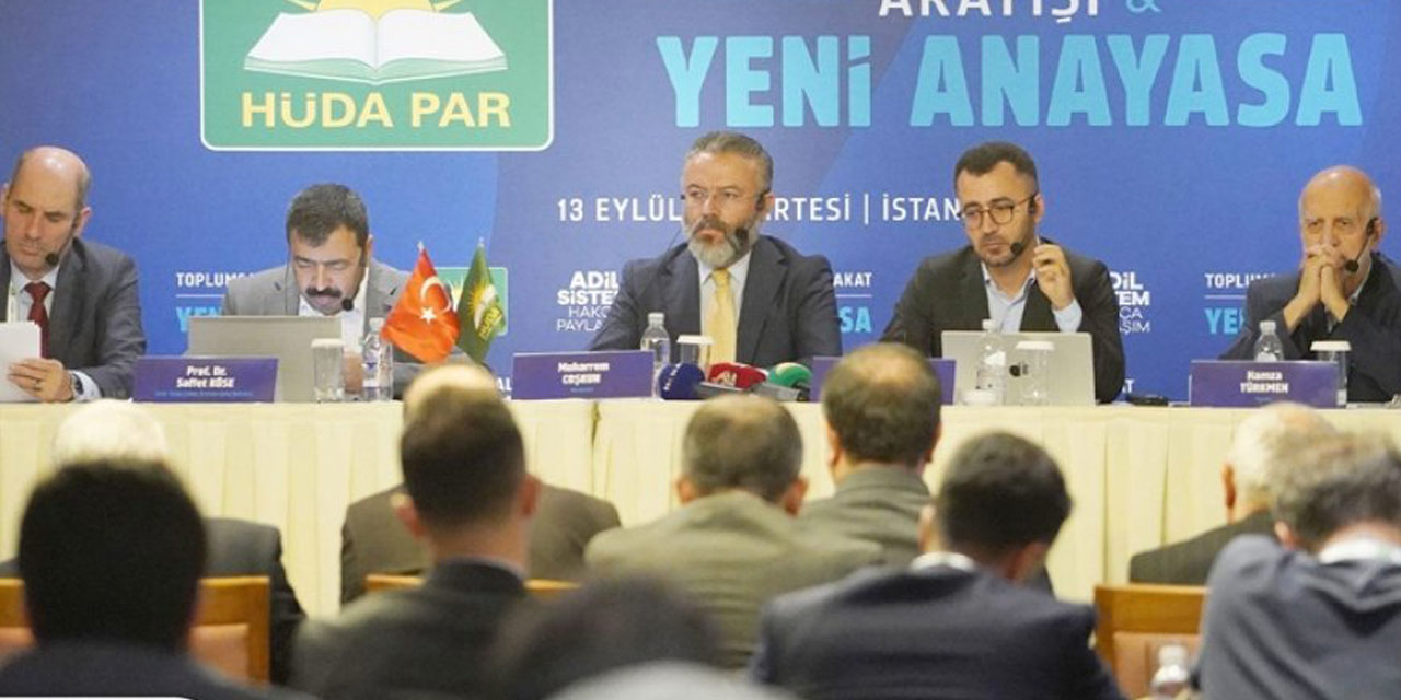 Şeriat savunan Hüda-Par çalıştay topladı: İslam ümmeti anayasada yer almalı