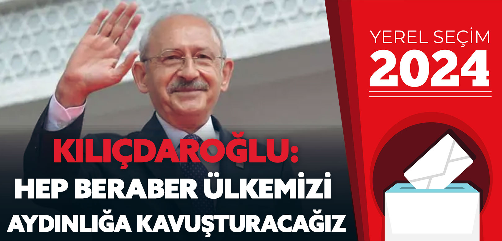 Kemal Kılıçdaroğlu: Bir olup mücadelemizi sürdüreceğiz, hep beraber ülkemizi aydınlığa kavuşturacağız