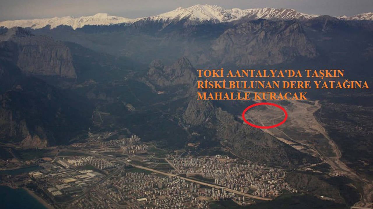 TOKİ, dere yatağına 4 bin 500 konutluk proje planlıyor