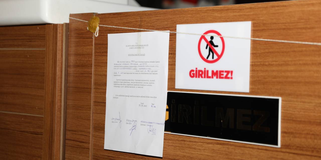 Alanya'da tarihi geçmiş gıda satan restorana mühür