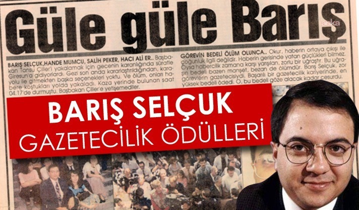 Barış Selçuk Gazetecilik Ödülleri’ne başvurular açıldı