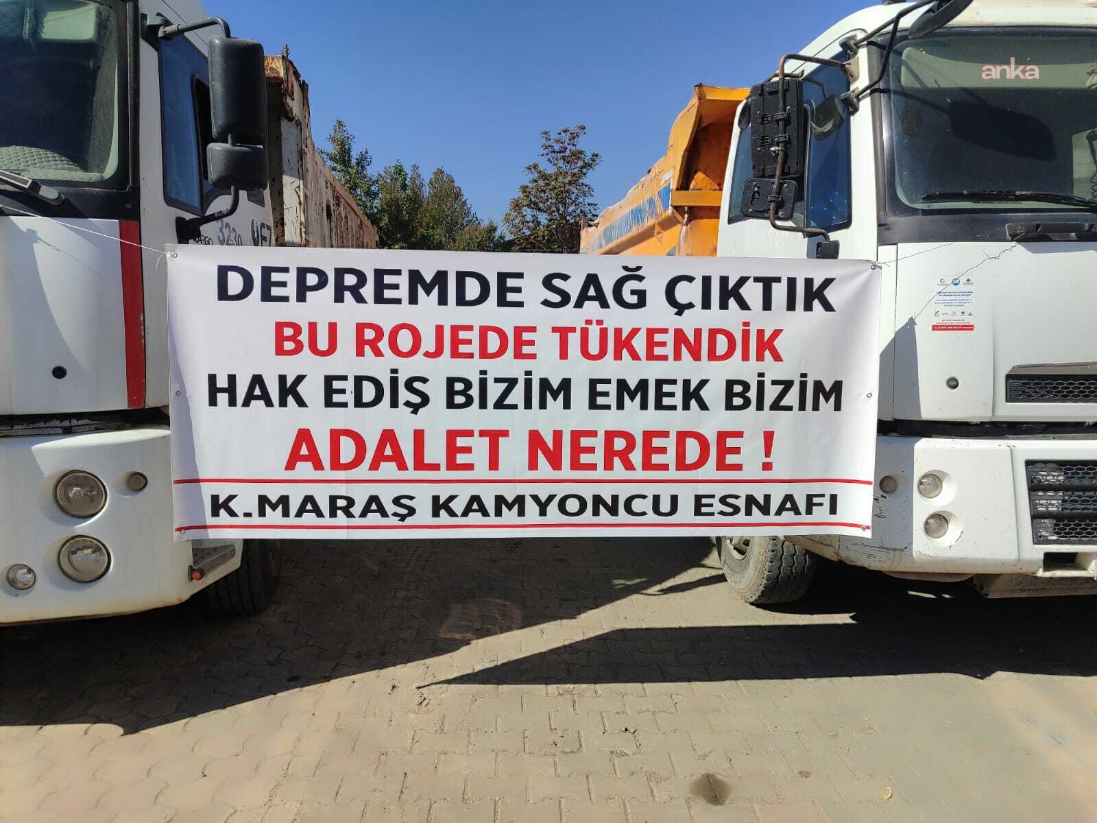 Kamyonculardan eylem: “Depremde sağ çıktık bu projede tükendik"