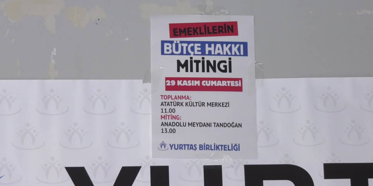 Emeklilerin Bütçe Hakkı mitingine davet: "Taleplerimiz, emeğimizin hakkıdır"