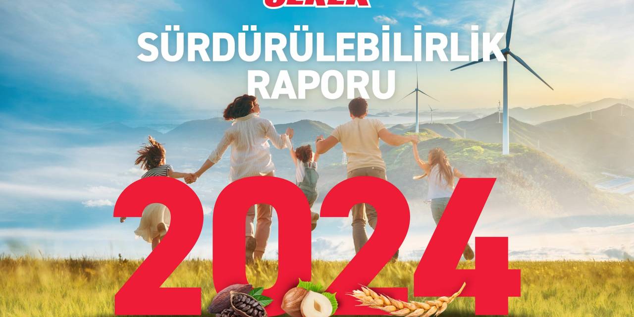 Ülker sürdürülebilirlik hedeflerinde başarıya ulaştı