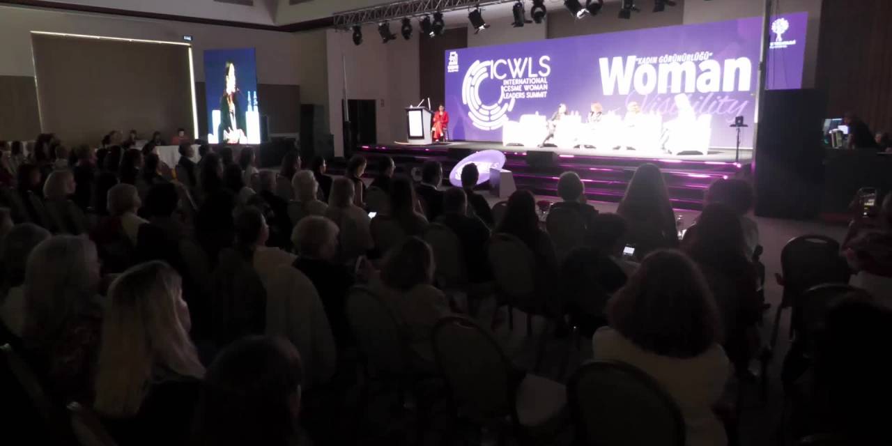 Uluslararası Kadın Liderler Zirvesi sona erdi