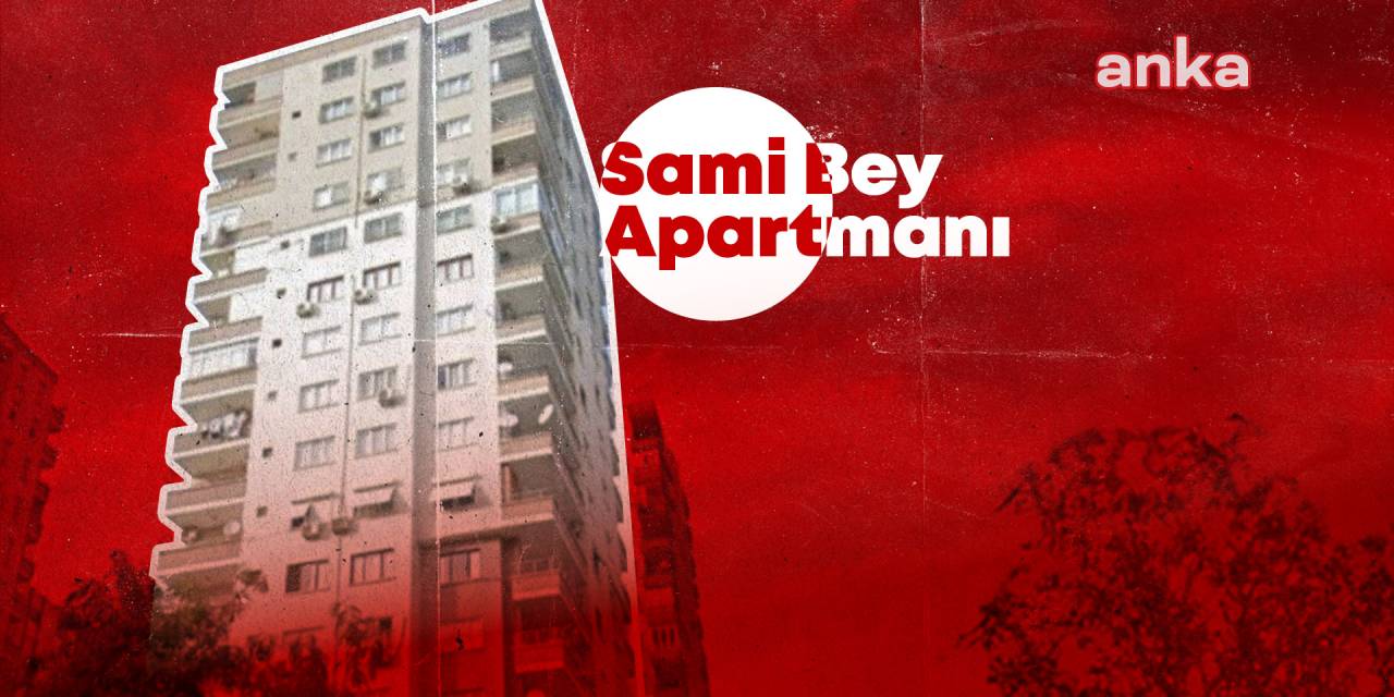 Sami Bey Apartmanı'nın firari müteahhidi: 'İngiltere'deki düzenim nedeniyle Türkiye'ye dönemem'