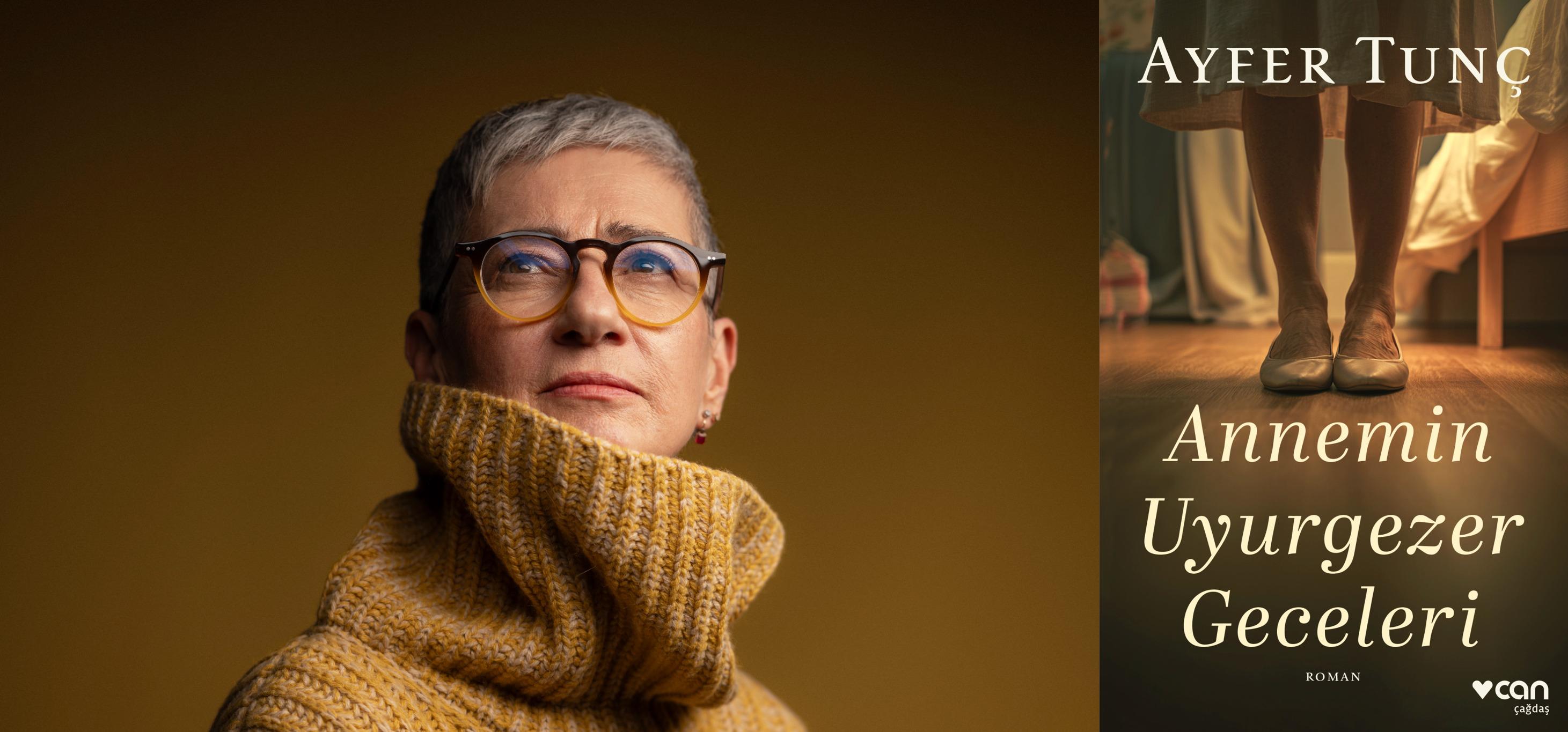 Ayfer Tunç’un yeni romanı raflarda: Annemin Uyurgezer Geceleri okurla buluştu