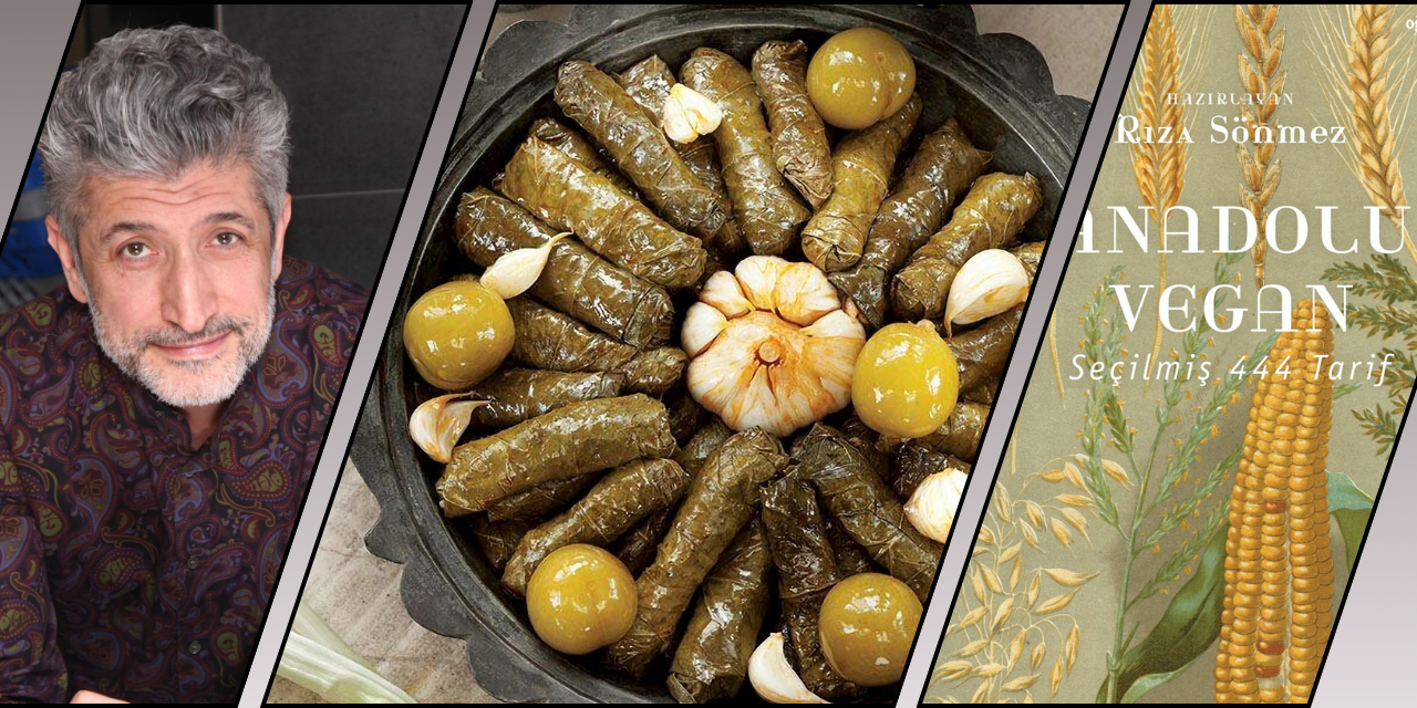 Rıza Sönmez, “Anadolu Vegan” kitabını lezzet dolu bir akşamla tanıttı