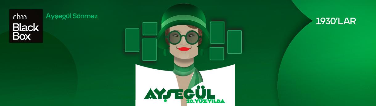 Ayşegül Sönmez ile 1930’lara sanat yolculuğu
