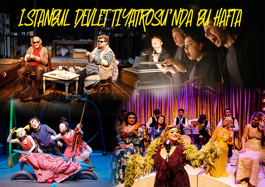 İstanbul Devlet Tiyatrosu’nda bu hafta sahneler dolu